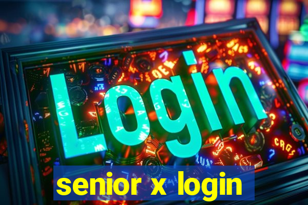 senior x login