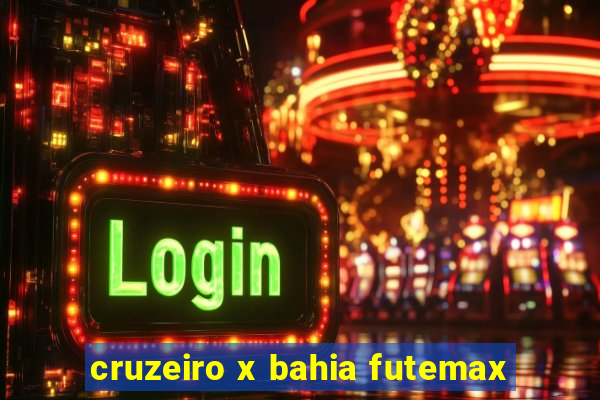 cruzeiro x bahia futemax