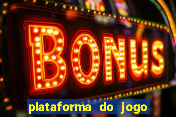 plataforma do jogo do tigre que da bonus no cadastro