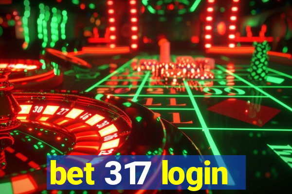 bet 317 login