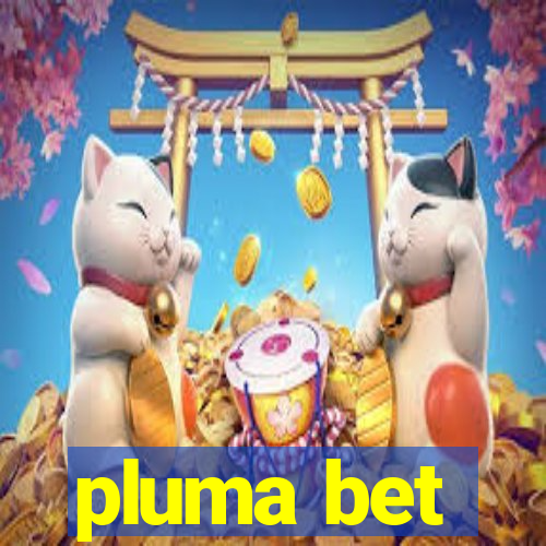 pluma bet