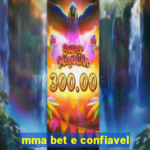 mma bet e confiavel