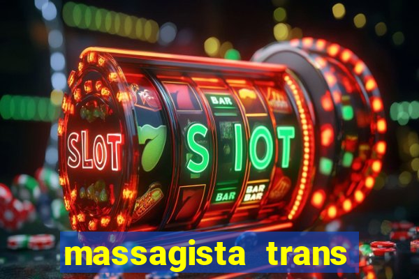 massagista trans sao paulo