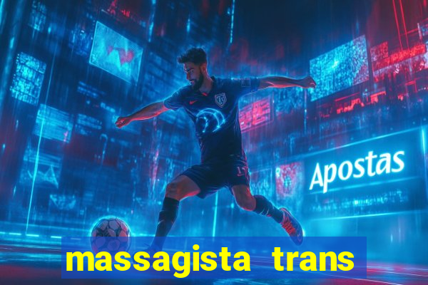 massagista trans sao paulo