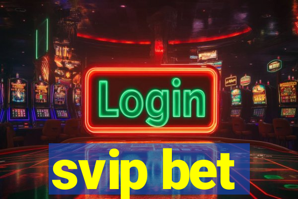 svip bet