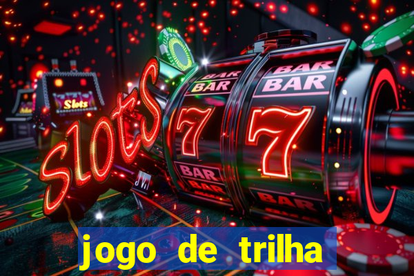 jogo de trilha para imprimir