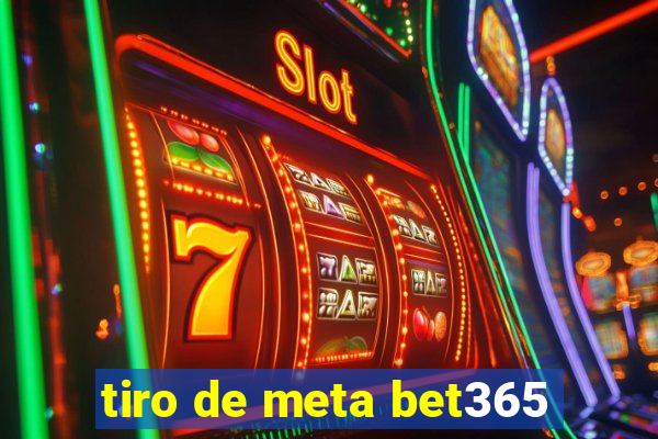 tiro de meta bet365