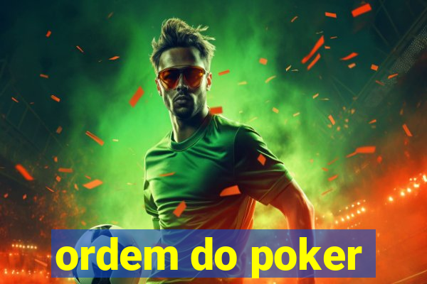 ordem do poker