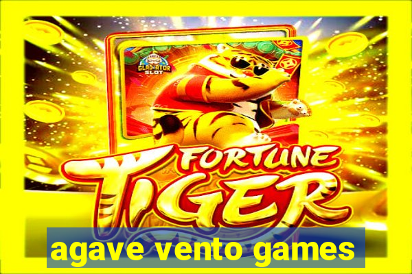 agave vento games