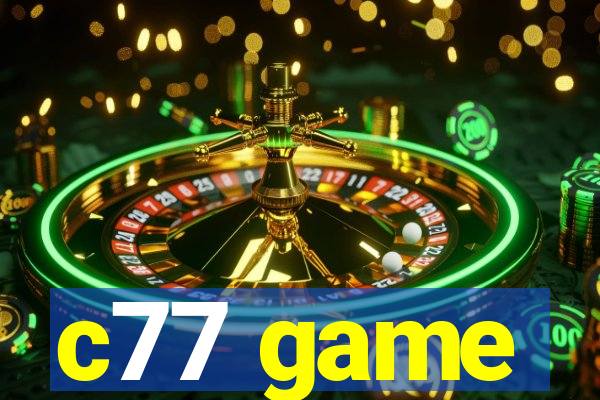 c77 game