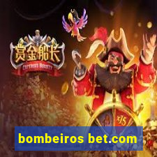 bombeiros bet.com