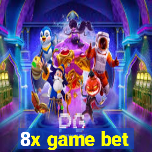 8x game bet