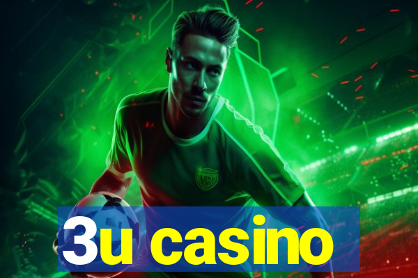 3u casino