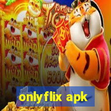 onlyflix apk