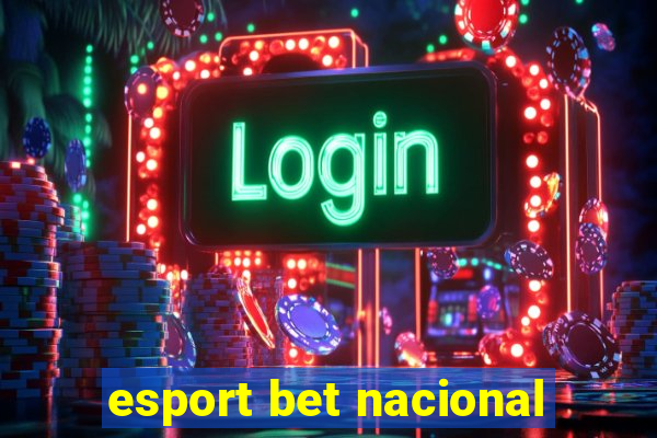 esport bet nacional