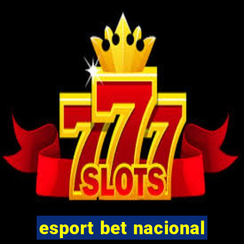 esport bet nacional