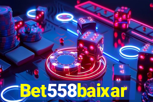 Bet558baixar