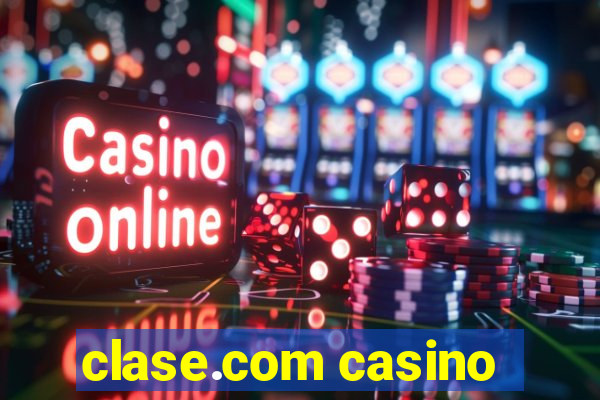 clase.com casino