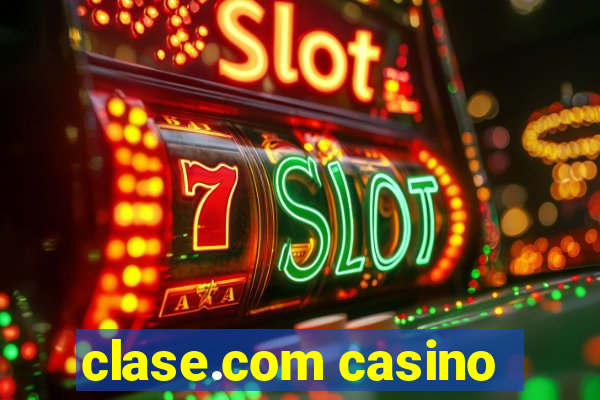 clase.com casino