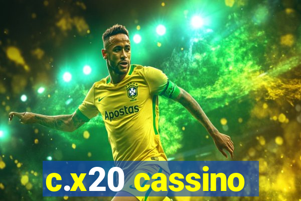 c.x20 cassino