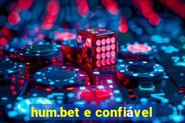 hum.bet e confiável