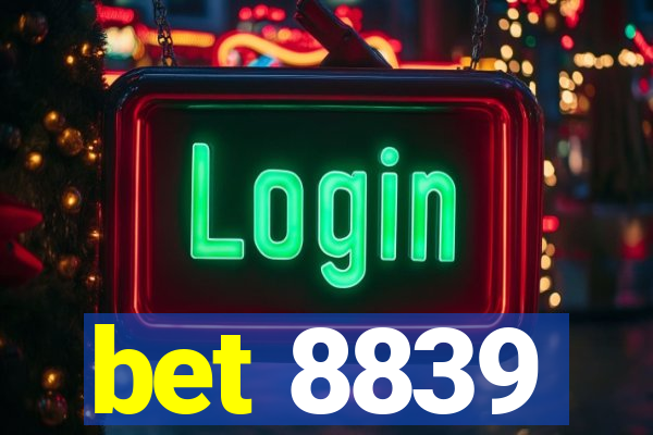 bet 8839