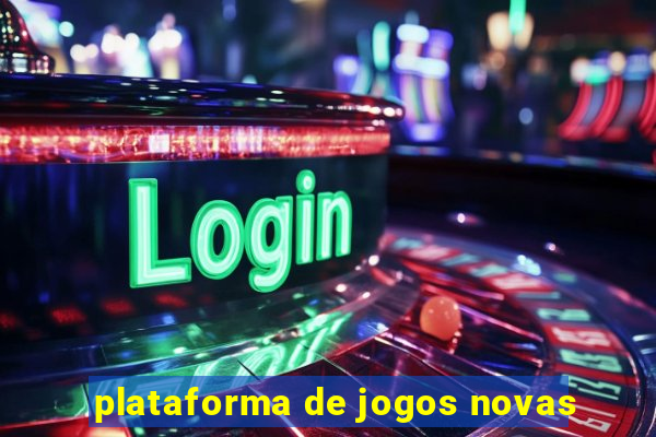 plataforma de jogos novas