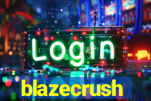 blazecrush