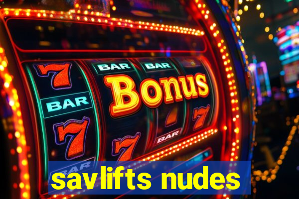 savlifts nudes