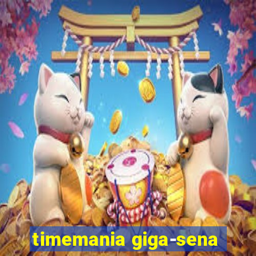 timemania giga-sena