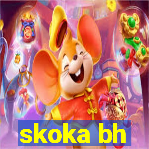 skoka bh