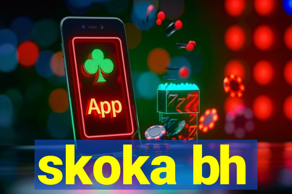 skoka bh