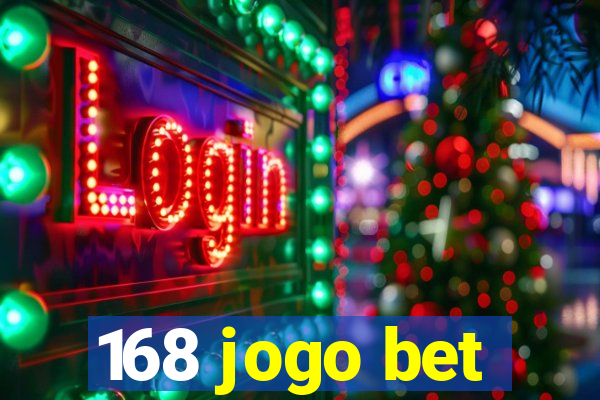 168 jogo bet