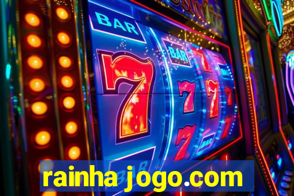 rainha jogo.com