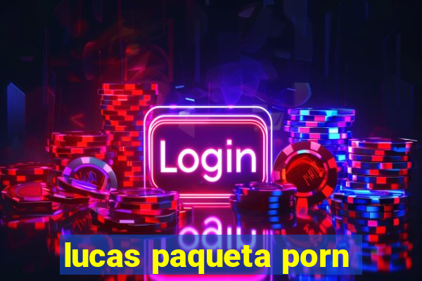 lucas paqueta porn