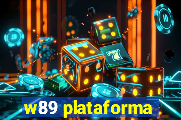 w89 plataforma