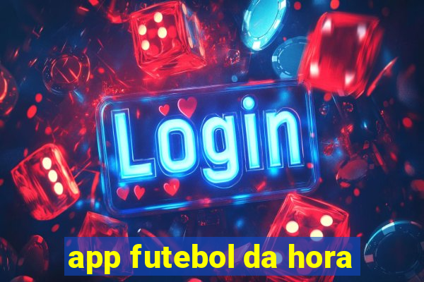 app futebol da hora