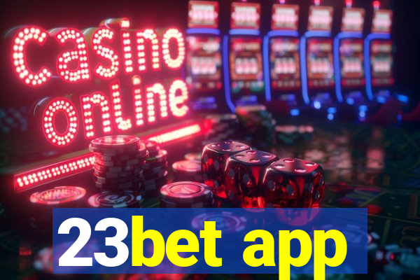 23bet app