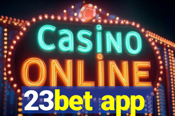 23bet app