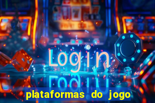 plataformas do jogo do tigre