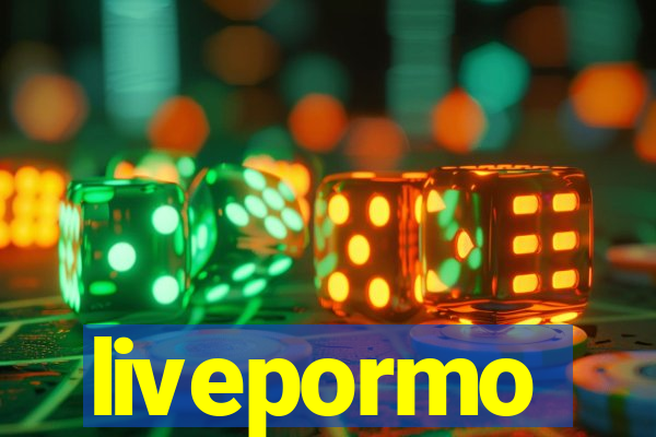 livepormo