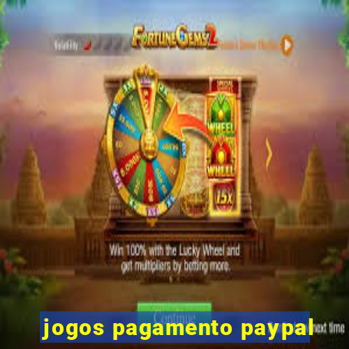 jogos pagamento paypal