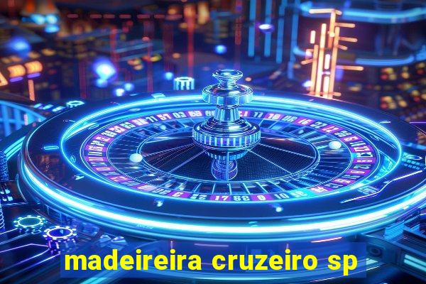 madeireira cruzeiro sp