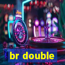 br double