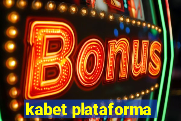 kabet plataforma