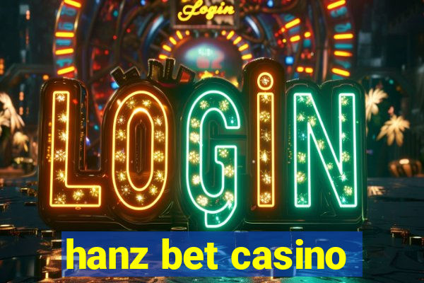 hanz bet casino