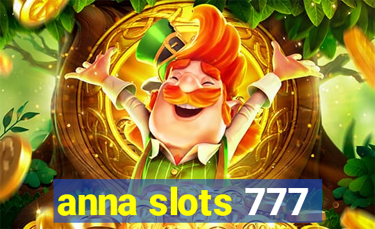 anna slots 777