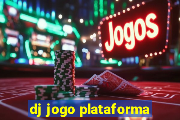 dj jogo plataforma