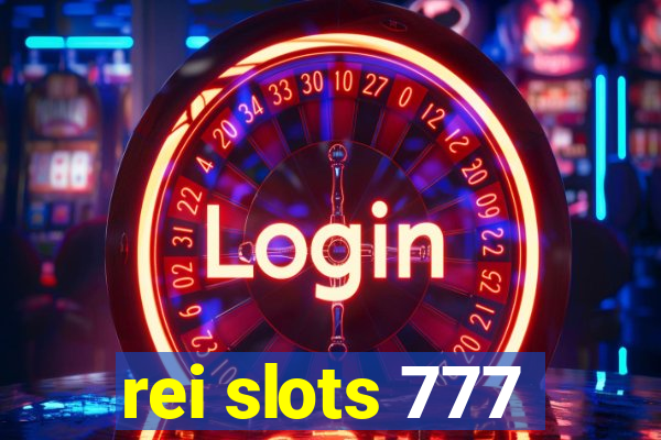 rei slots 777