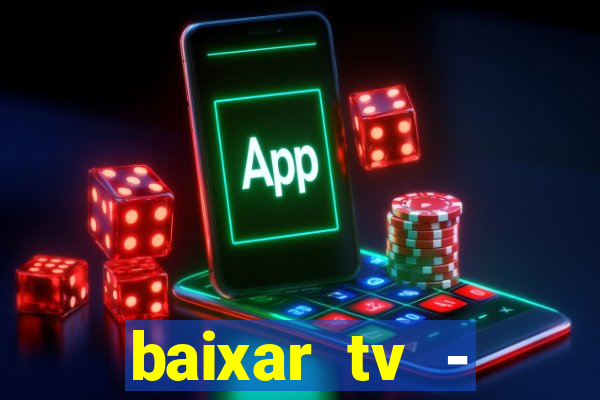 baixar tv - futebol ao vivo